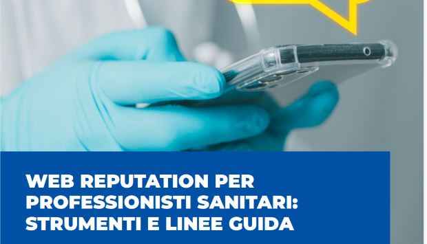 Web reputation per professionisti sanitari: strumenti e linee guida