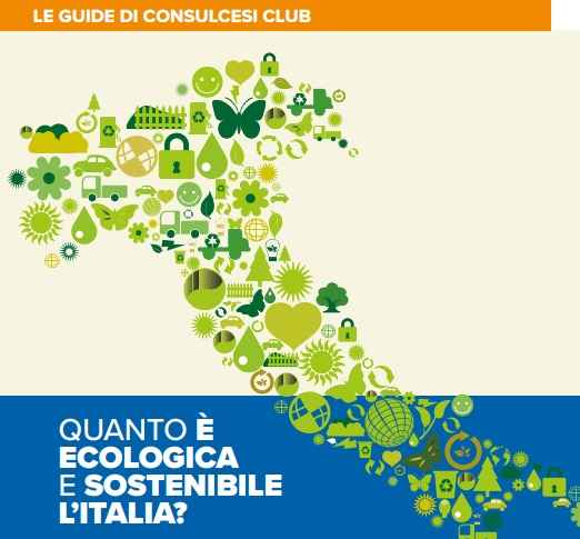 Quanto è ecologica e sostenibile l’Italia?