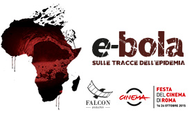 “e-bola”: medici eroi, il film sugli ebola fighters alla festa del cinema di Roma