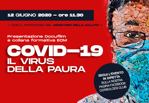 Covid 19 – Il virus della Paura. Presentazione Docufilm e collana formativa ECM